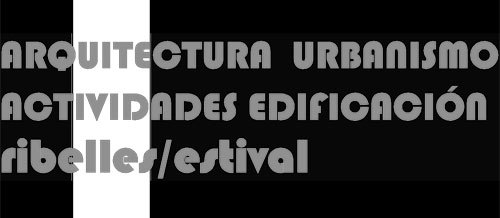 ESTUDIO DE ARQUITECTURA RIBELLES ESTIVAL